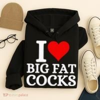 I Love Big Fat Cocks Funny Hoodie thumb 4