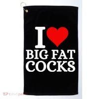 I Love Big Fat Cocks Funny Golf Towel thumb 0