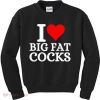 I Love Big Fat Cocks Funny Kids Sweatshirt thumb 0