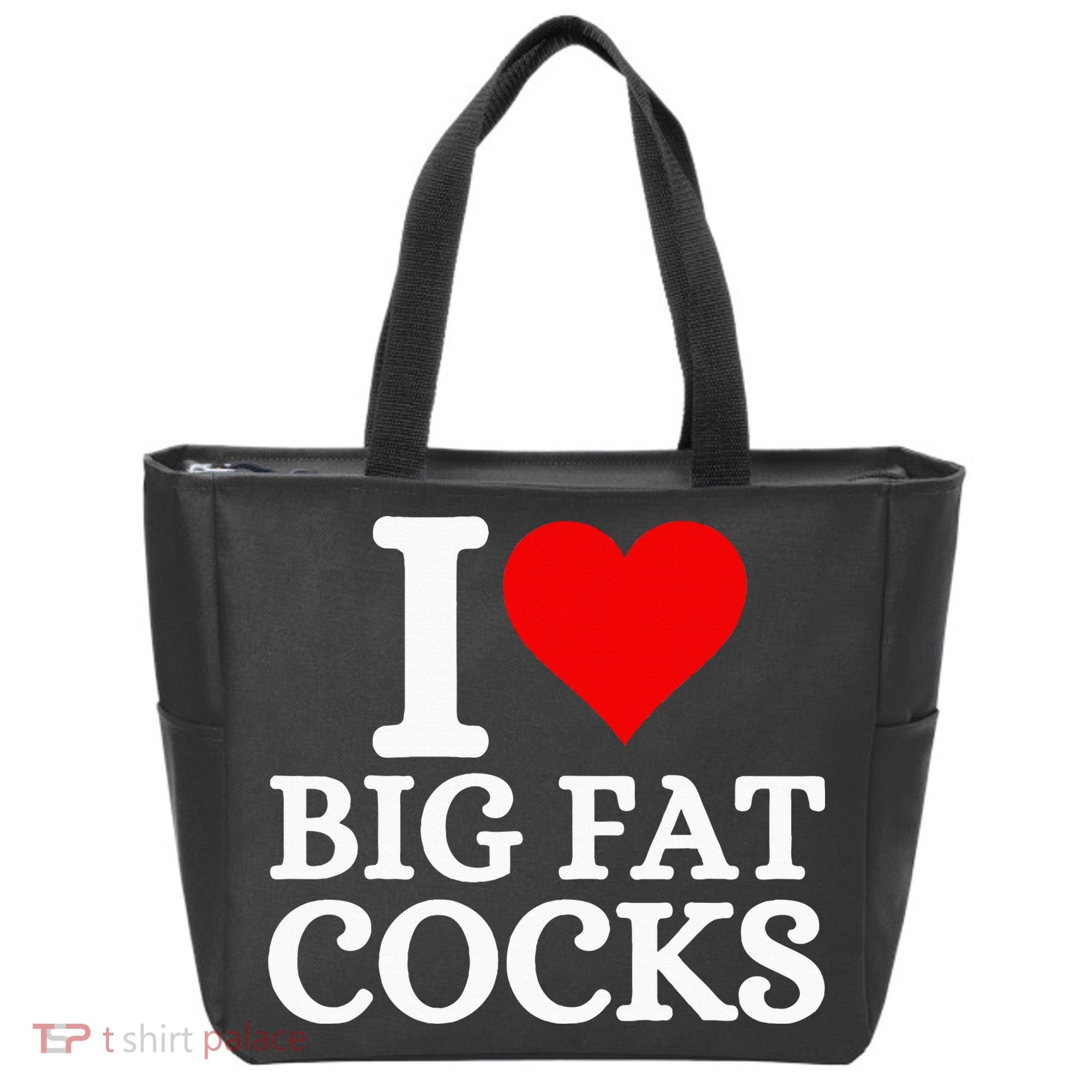 I Love Big Fat Cocks Funny Tote Bag