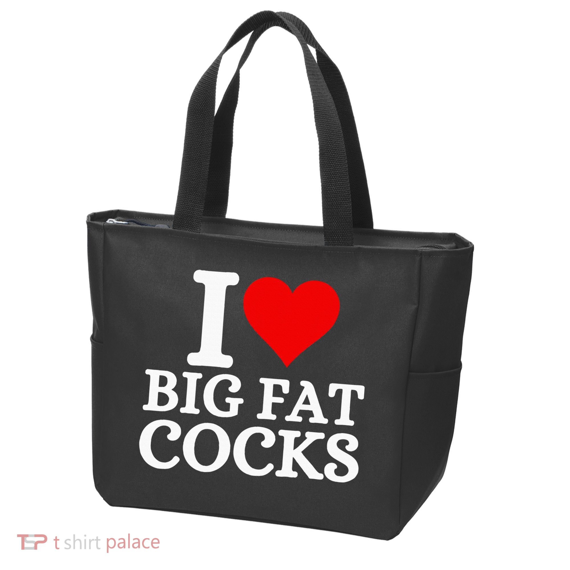 I Love Big Fat Cocks Funny Tote Bag