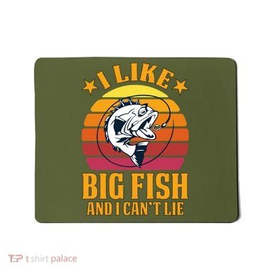 I Like Big Fish And I Cannot Lie Mousepad