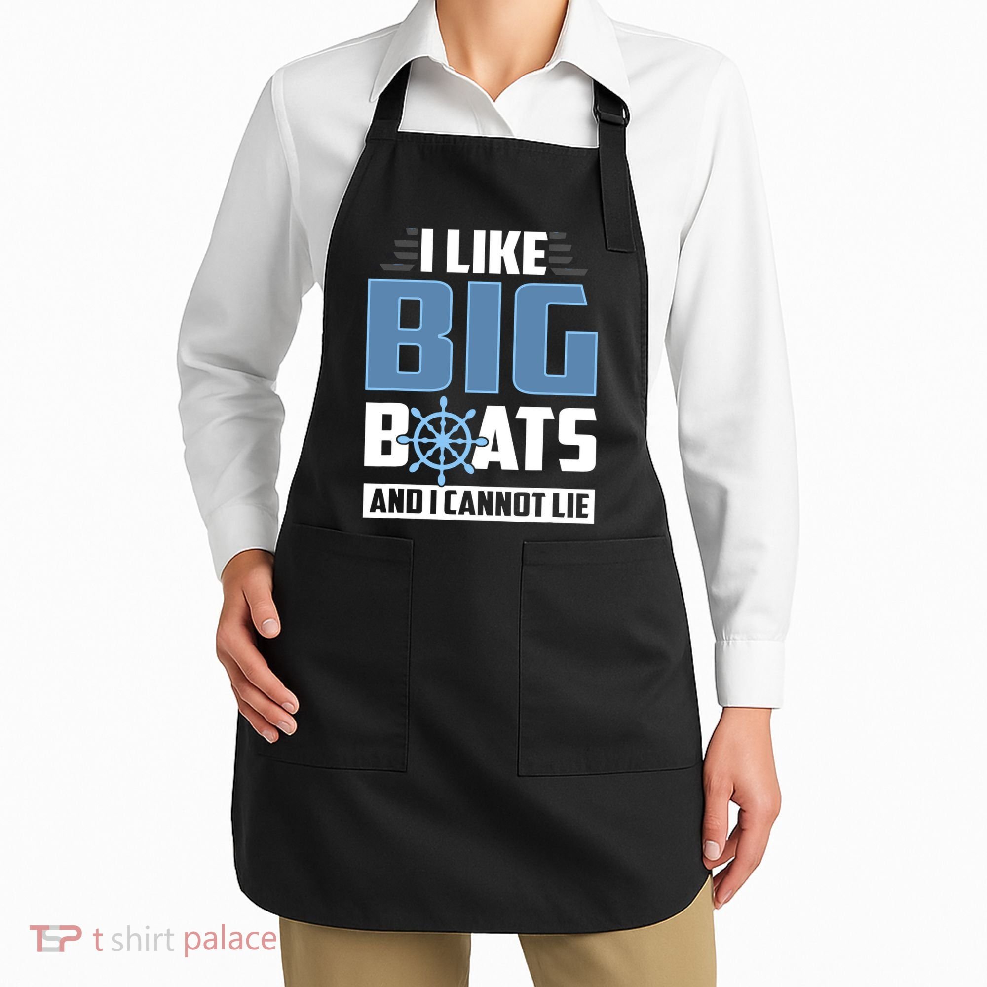 I Like Big Boats And I Cannot Lie Apron