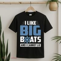 I Like Big Boats And I Cannot Lie T-Shirt thumb 2
