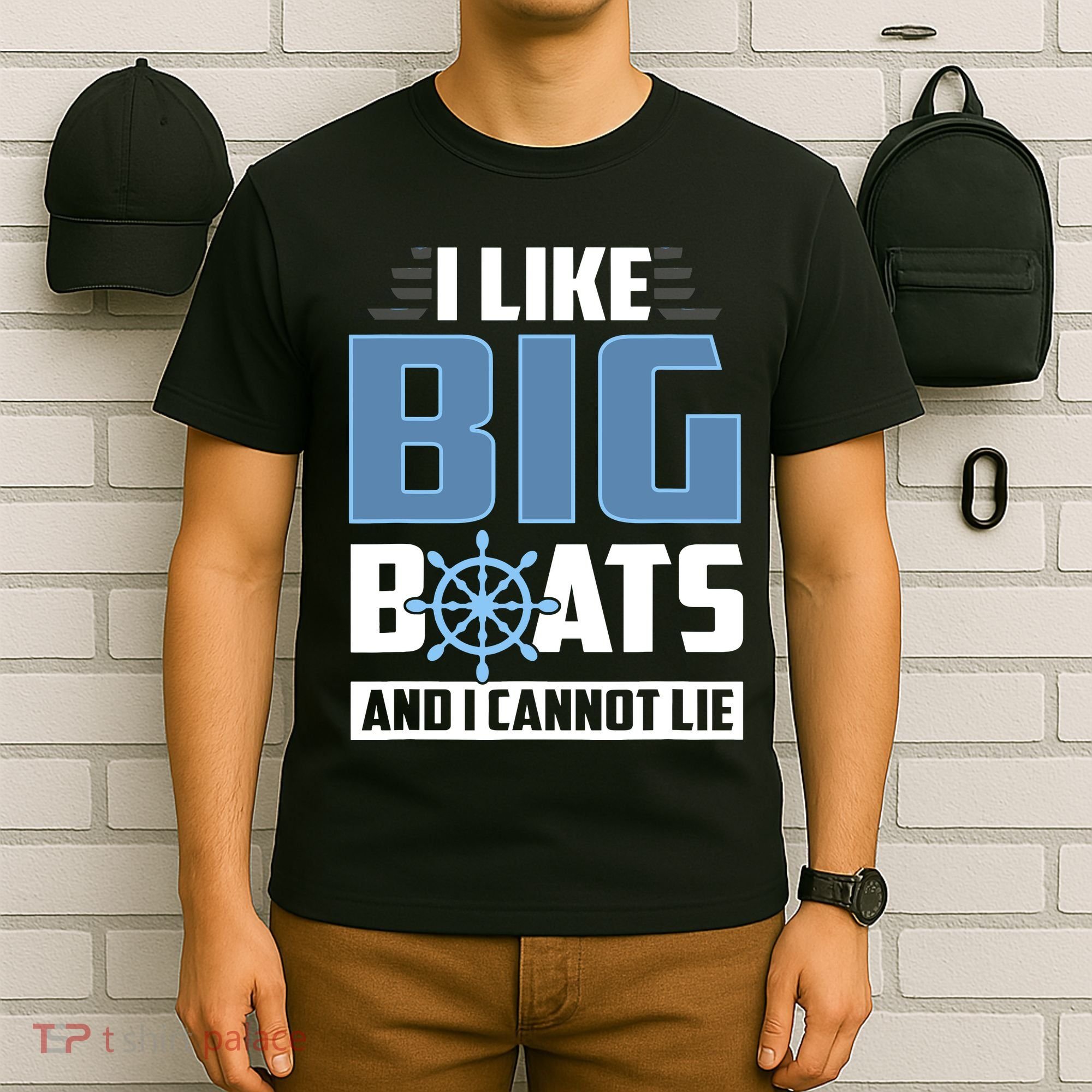 I Like Big Boats And I Cannot Lie T-Shirt