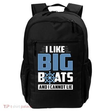 I Like Big Boats And I Cannot Lie Backpack