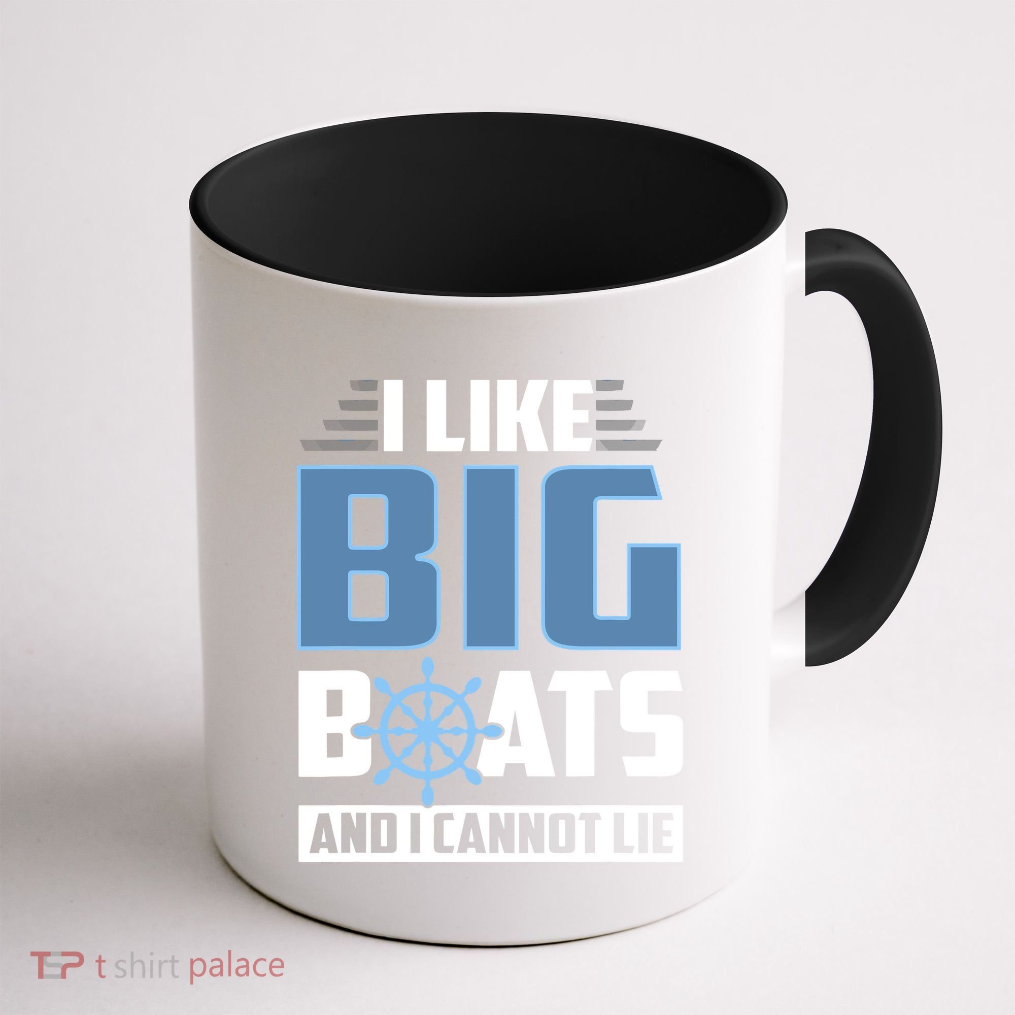 I Like Big Boats And I Cannot Lie Coffee Mug