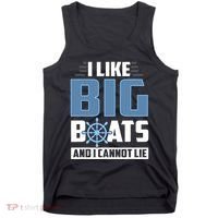 I Like Big Boats And I Cannot Lie Tank Top thumb 0