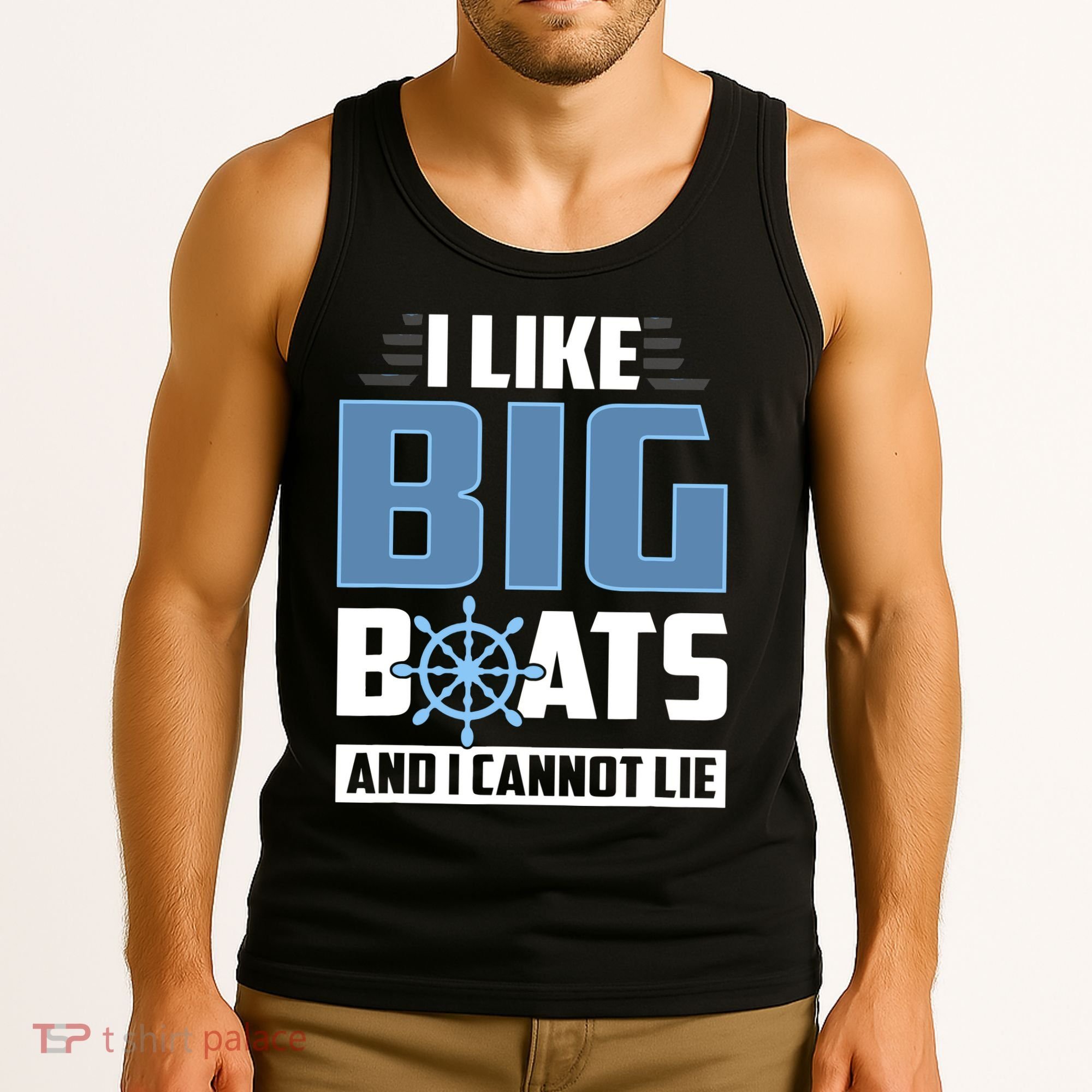 I Like Big Boats And I Cannot Lie Tank Top