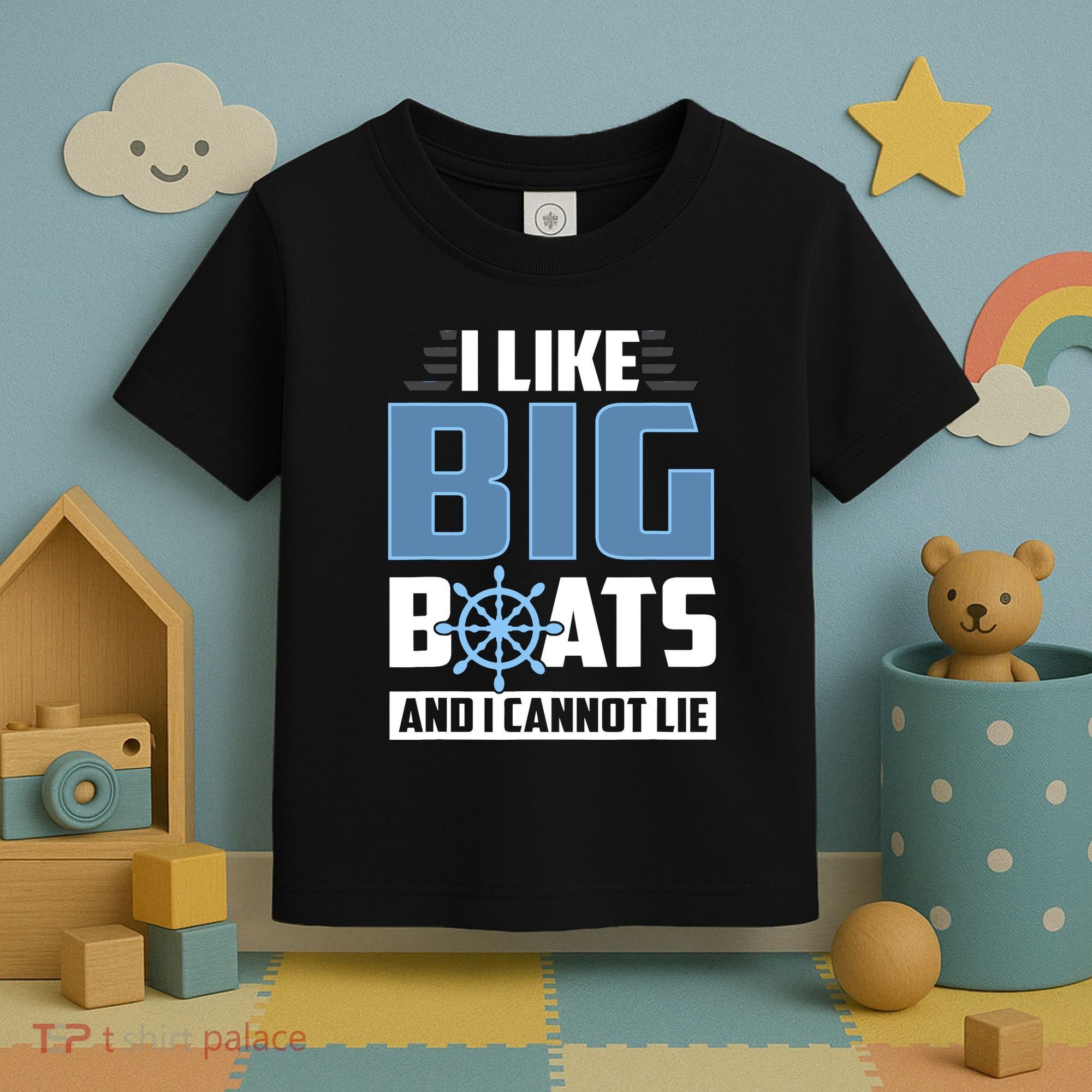 I Like Big Boats And I Cannot Lie Toddler T-Shirt
