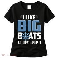 I Like Big Boats And I Cannot Lie Women's T-Shirt thumb 0