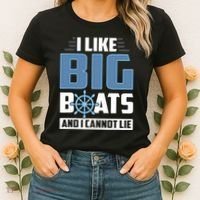 I Like Big Boats And I Cannot Lie Women's T-Shirt thumb 2