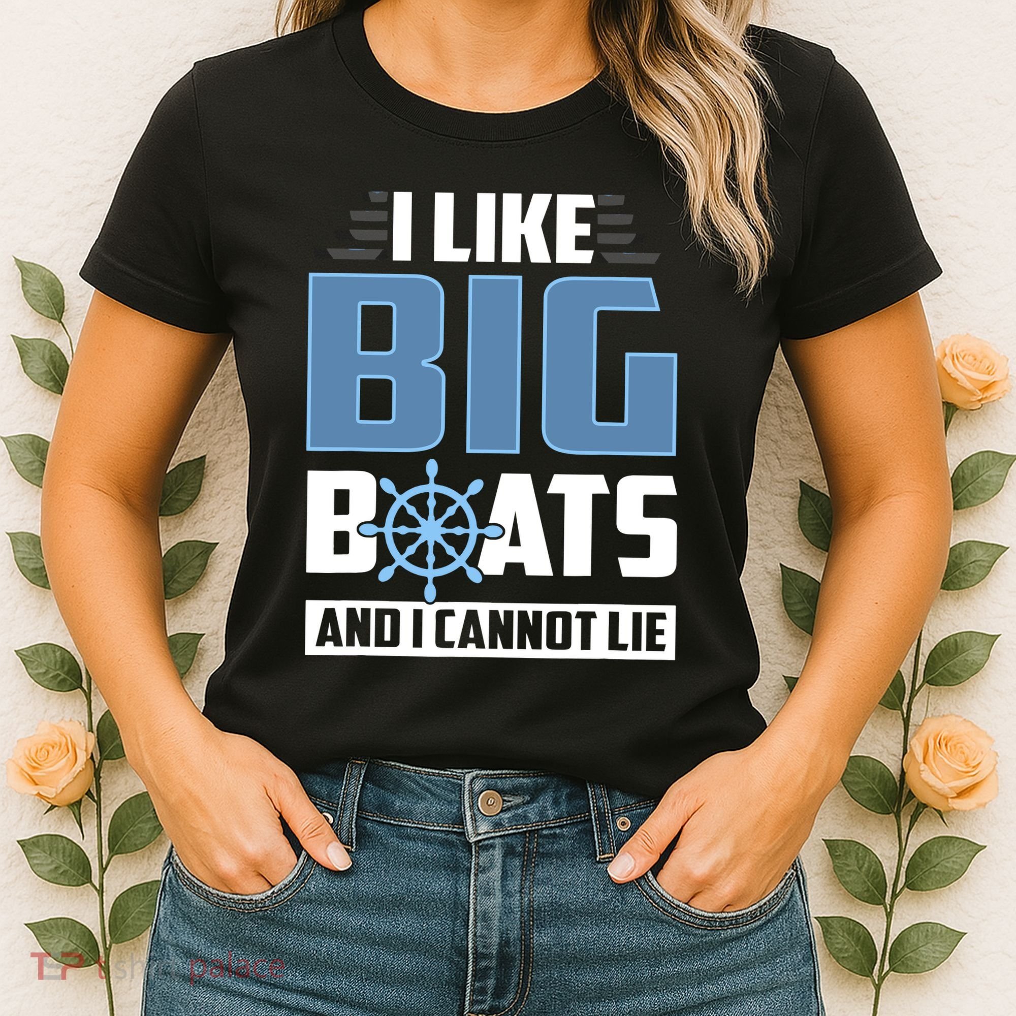 I Like Big Boats And I Cannot Lie Women's T-Shirt