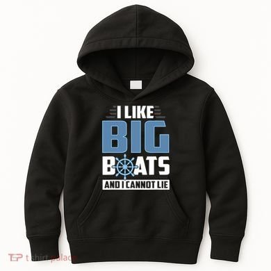 I Like Big Boats And I Cannot Lie Kids Hoodie