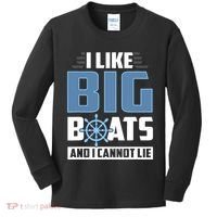 I Like Big Boats And I Cannot Lie Kids Long Sleeve Shirt thumb 0