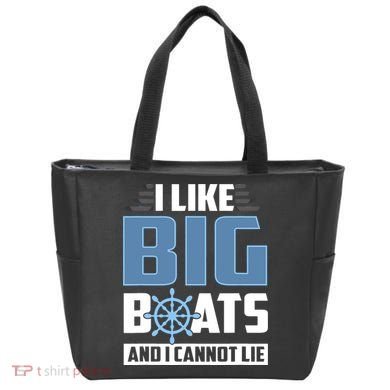 I Like Big Boats And I Cannot Lie Tote Bag
