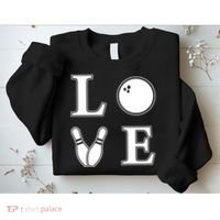 I Love Bowling Life Love To Bowl Bowling Lover Cool Gift Sweatshirt thumb 2
