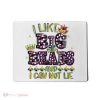 I Like Big Beads And I Can Not Lie Fat Tuesday For Mardi Gras Mousepad thumb 0
