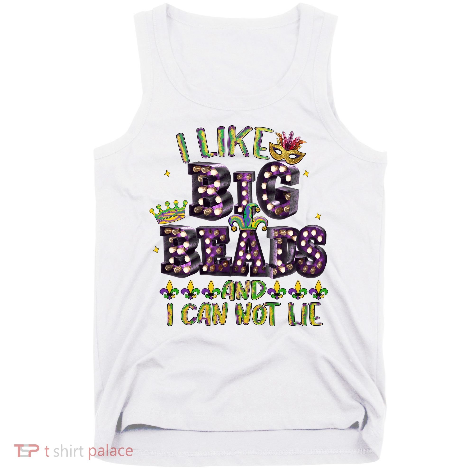 I Like Big Beads And I Can Not Lie Fat Tuesday For Mardi Gras Tank Top
