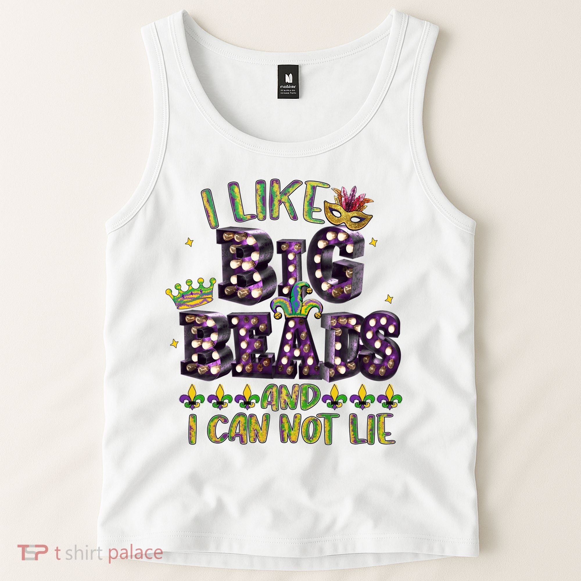 I Like Big Beads And I Can Not Lie Fat Tuesday For Mardi Gras Tank Top