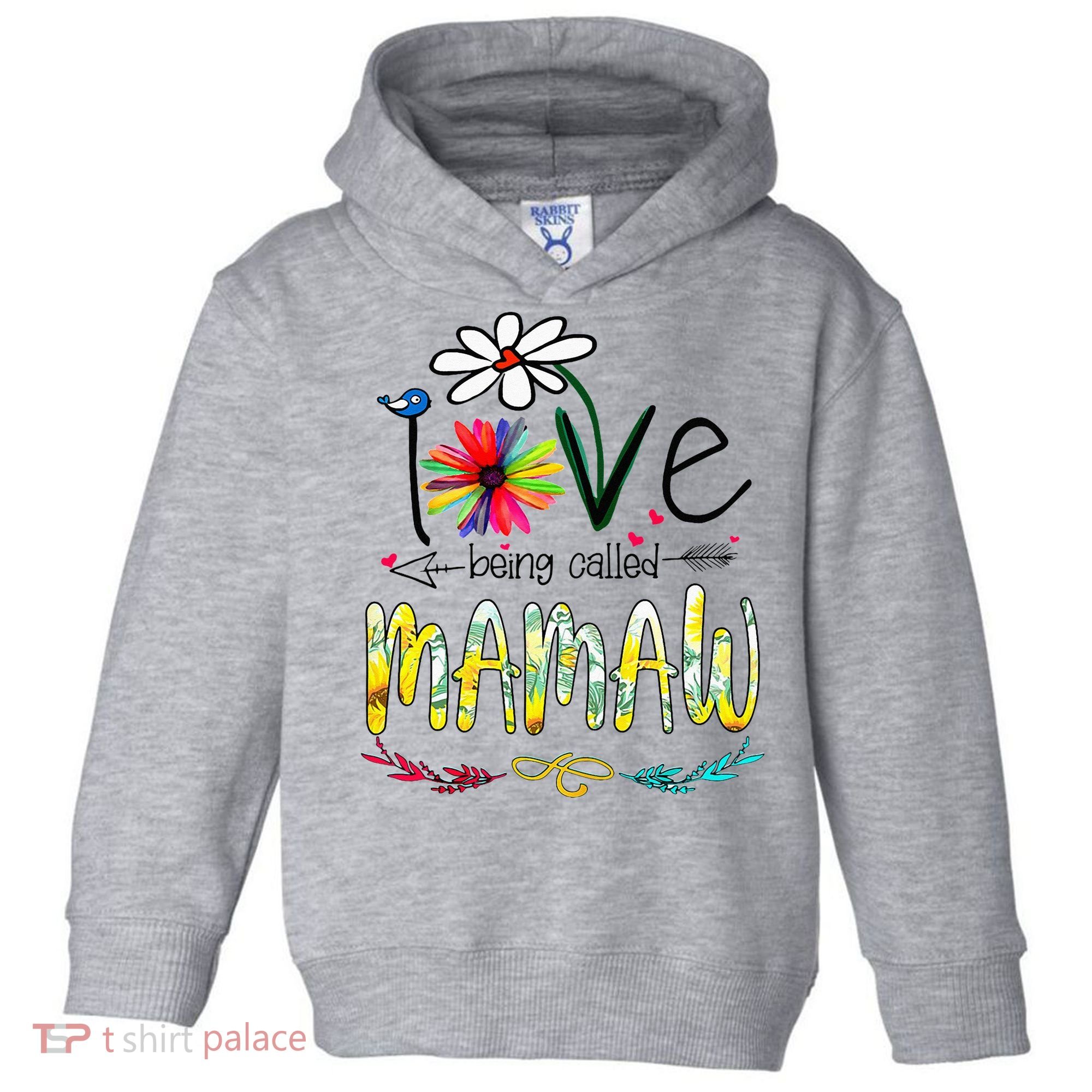 I Love Being Called Mamaw Sunflower Mothers Day Gift Toddler Hoodie