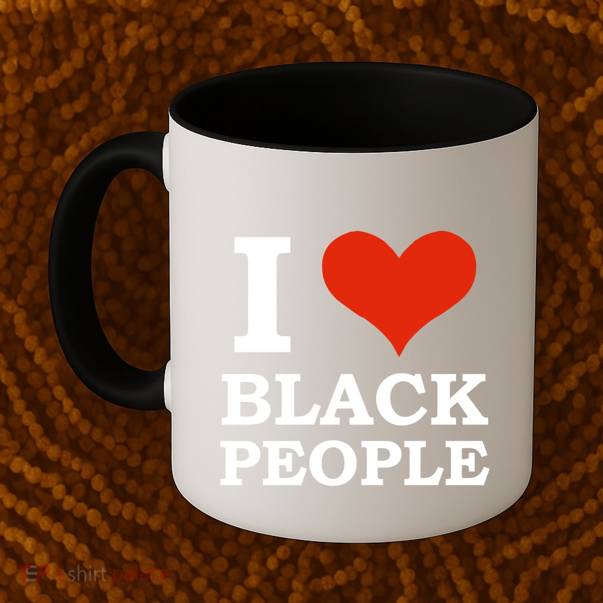 I Love Black People Black Is Beautiful Black Pride Melanin Funny Gift Coffee Mug
