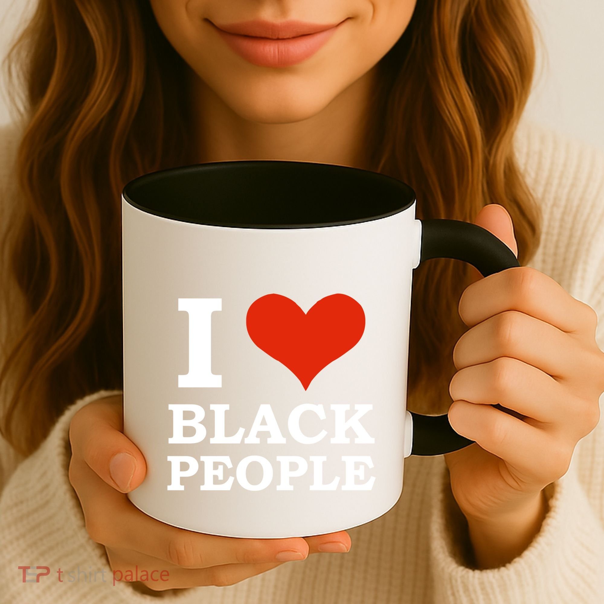 I Love Black People Black Is Beautiful Black Pride Melanin Funny Gift Coffee Mug