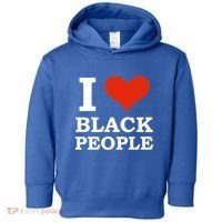 I Love Black People Black Is Beautiful Black Pride Melanin Funny Gift Toddler Hoodie thumb 0