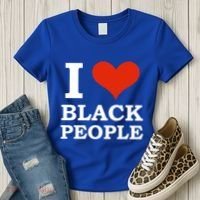 I Love Black People Black Is Beautiful Black Pride Melanin Funny Gift Women's T-Shirt thumb 3