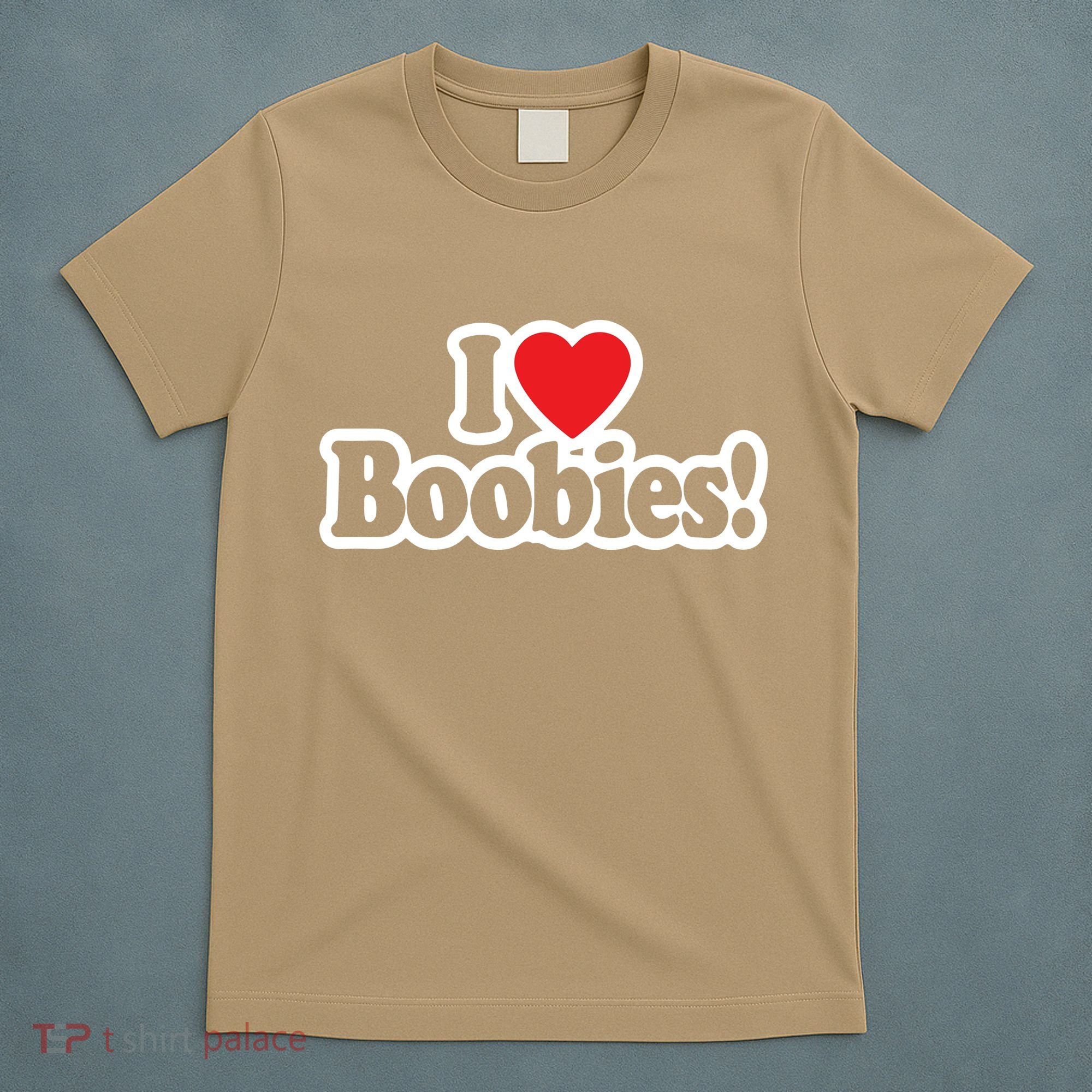 I Love Boobies Heart Boobs Breasts Awareness Cancer Breast Joke Big Boob T-Shirt