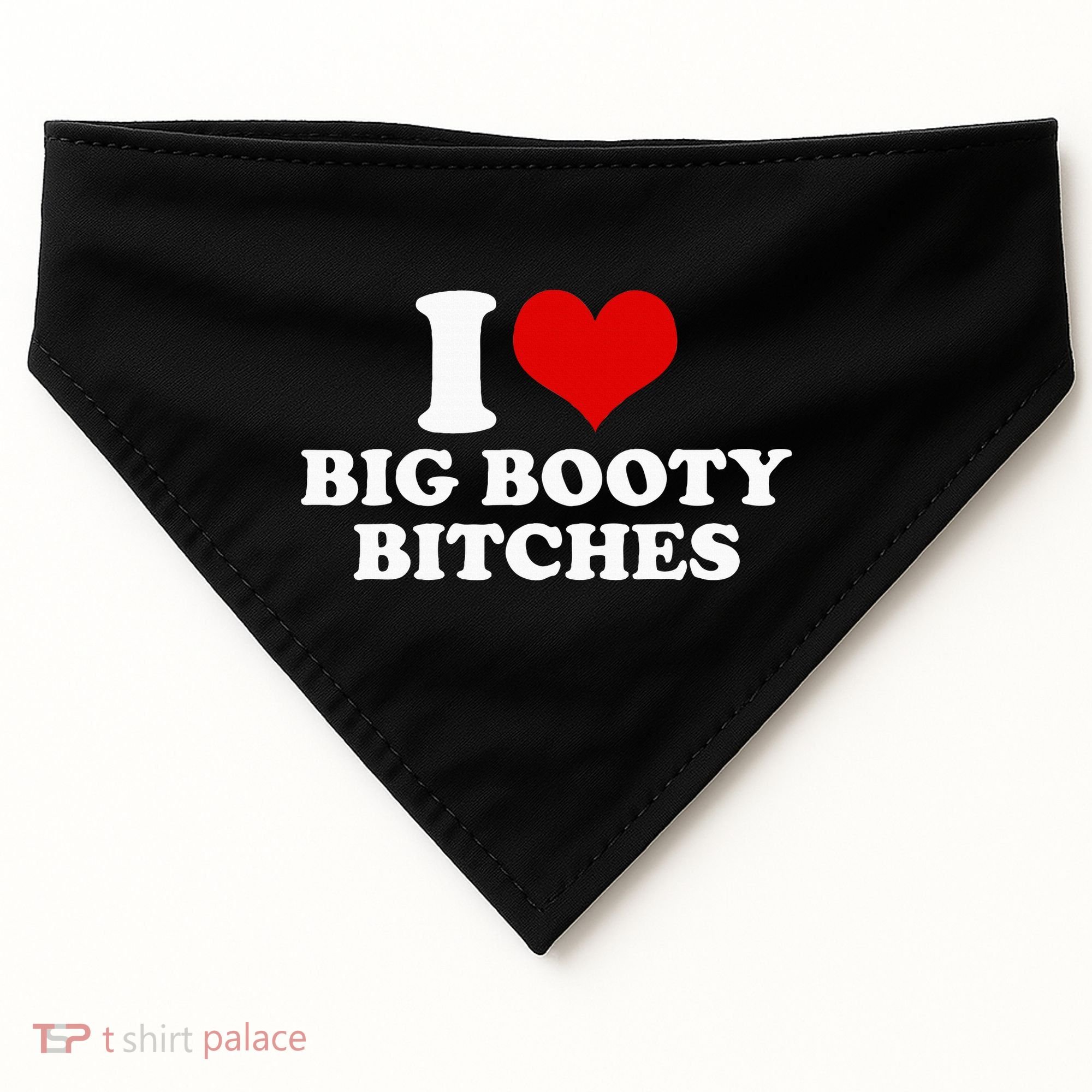 I Love Big Booty Bitches Funny Party Heart Graphic USA-Made Doggie Bandana