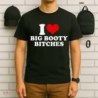 I Love Big Booty Bitches Funny Party Heart Graphic T-Shirt thumb 6