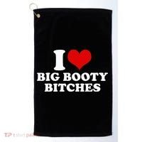I Love Big Booty Bitches Funny Party Heart Graphic Golf Towel thumb 0