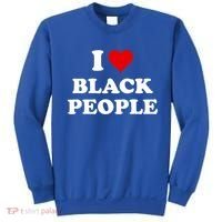 I Love Black People Meaningful Gift Black Pride Tanks Melanin Poppin Gift Sweatshirt thumb 0