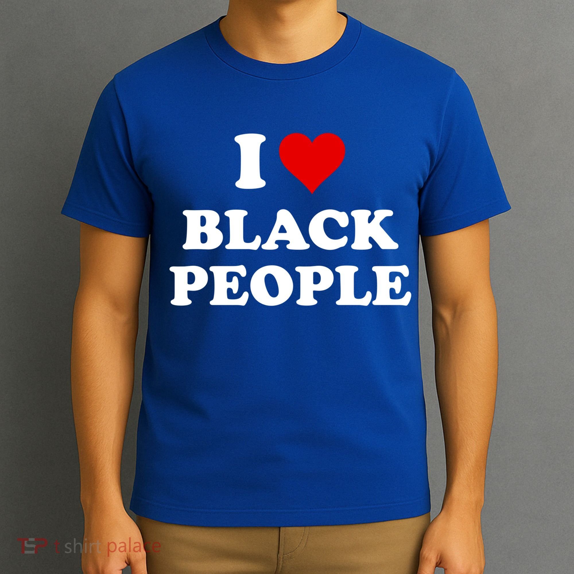 I Love Black People Meaningful Gift Black Pride Tanks Melanin Poppin Gift T-Shirt