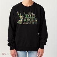 I Like Big Bucks And I Cannot Lie Camo Gift Women's Sweatshirt thumb 0