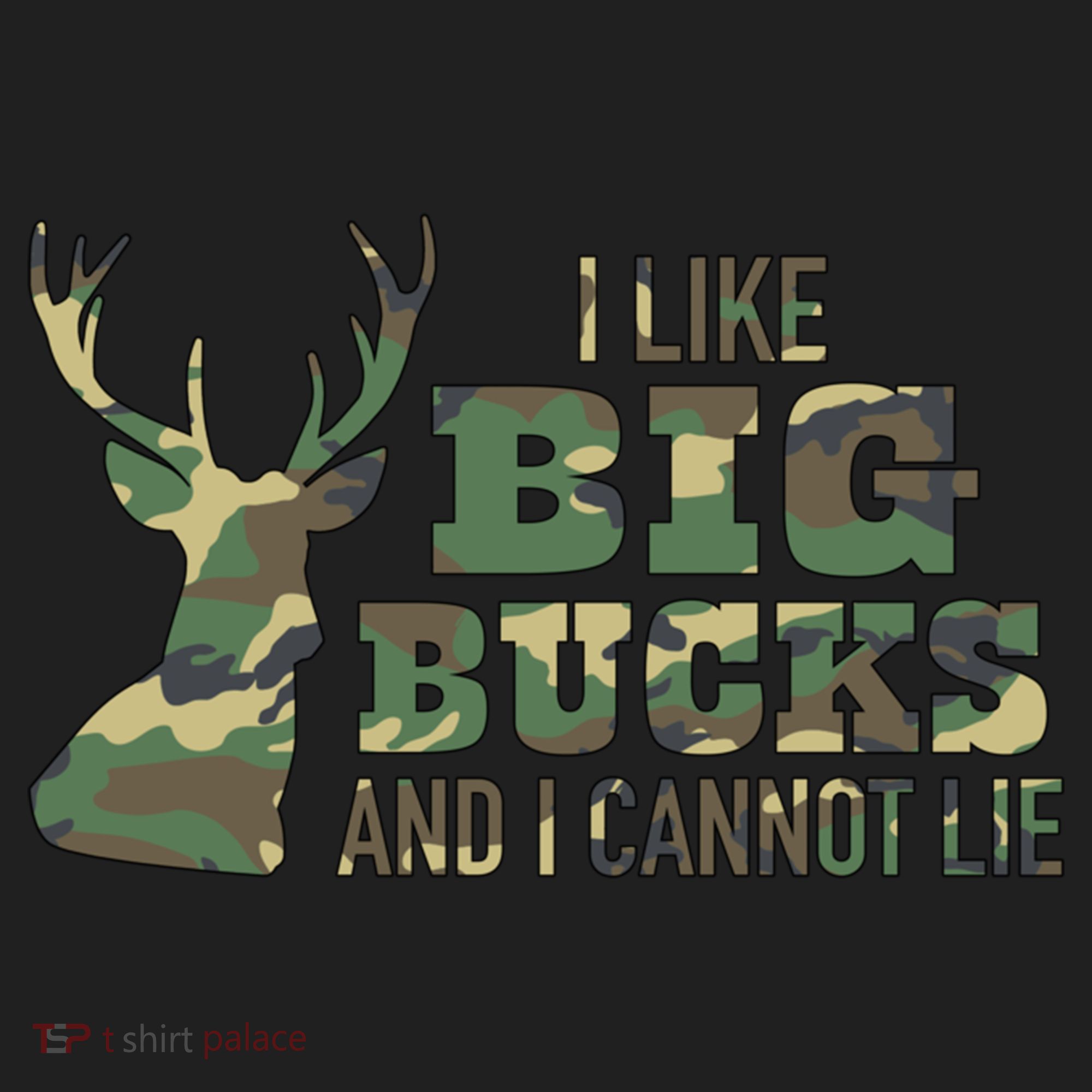 I Like Big Bucks And I Cannot Lie Camo Gift Women's Sweatshirt