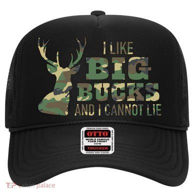 I Like Big Bucks And I Cannot Lie Camo Gift Hat