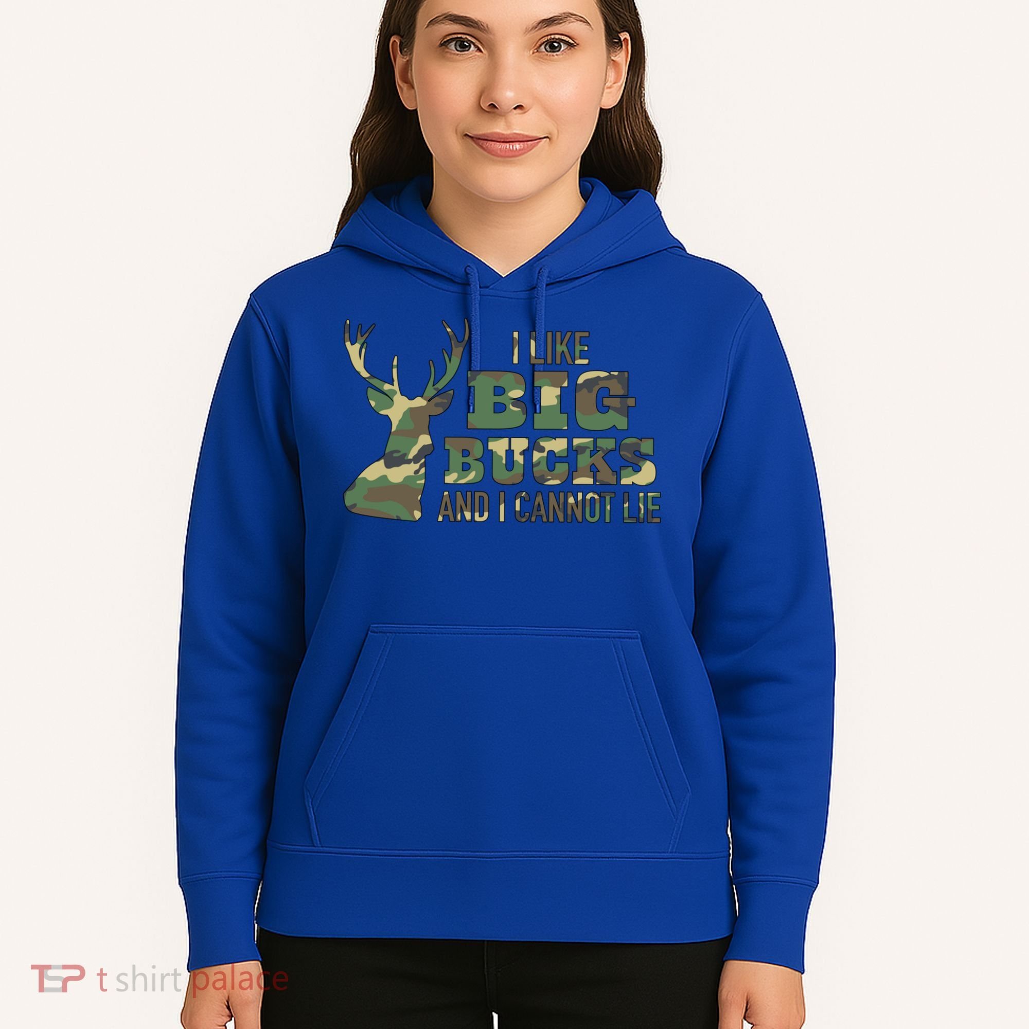 I Like Big Bucks And I Cannot Lie Camo Gift Hoodie
