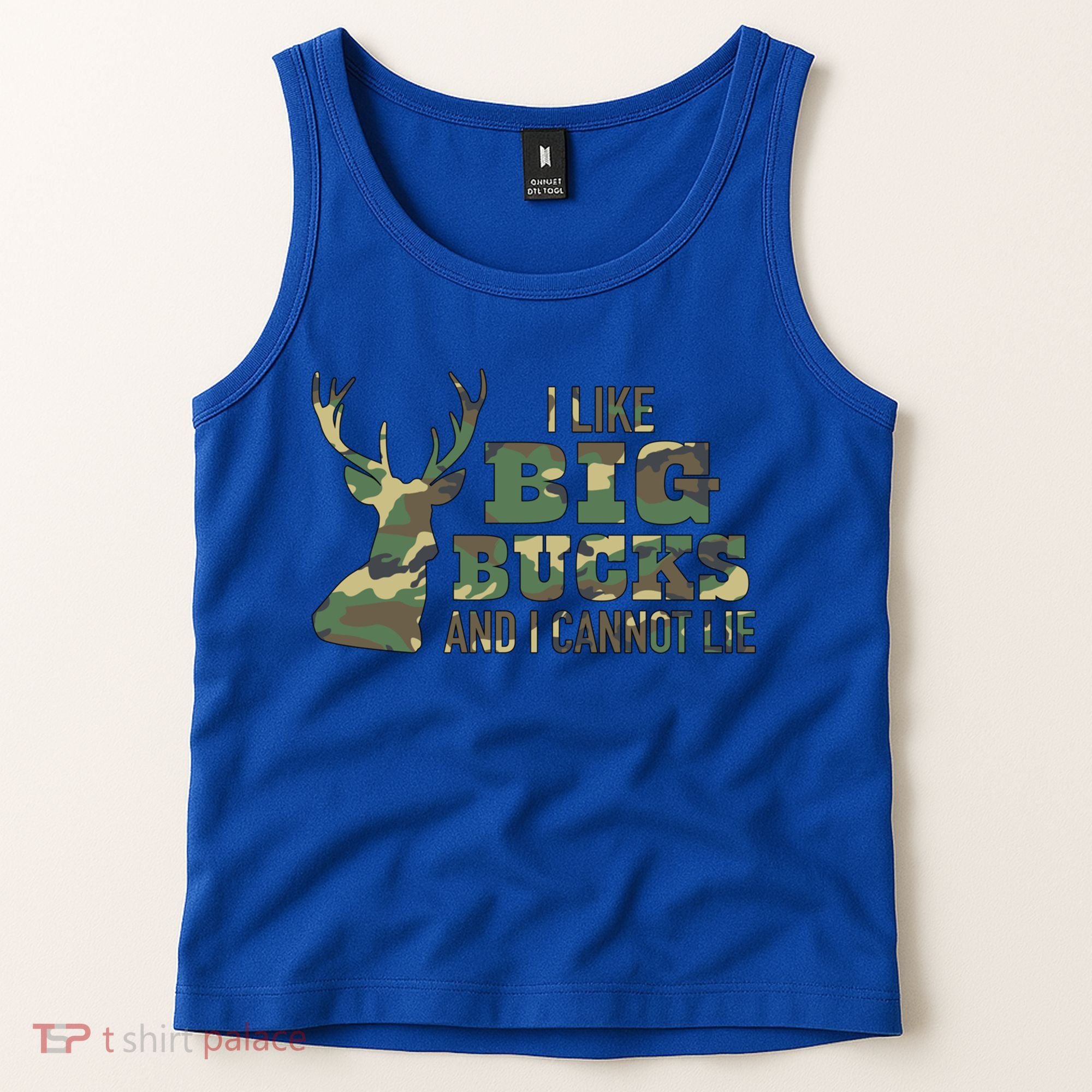 I Like Big Bucks And I Cannot Lie Camo Gift Tank Top