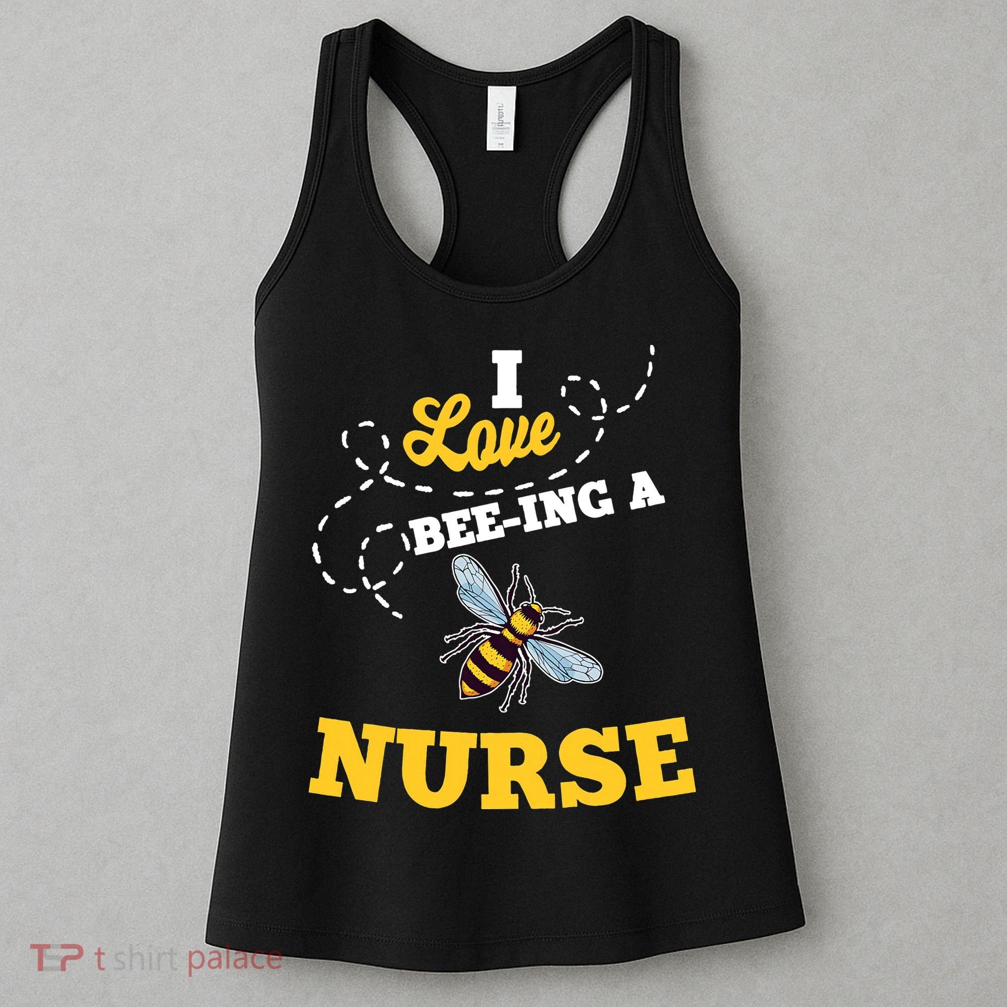 I Love BeeIng A Nurse Honey Bee Job Women's Tank Top
