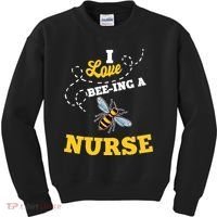 I Love BeeIng A Nurse Honey Bee Job Kids Sweatshirt thumb 0