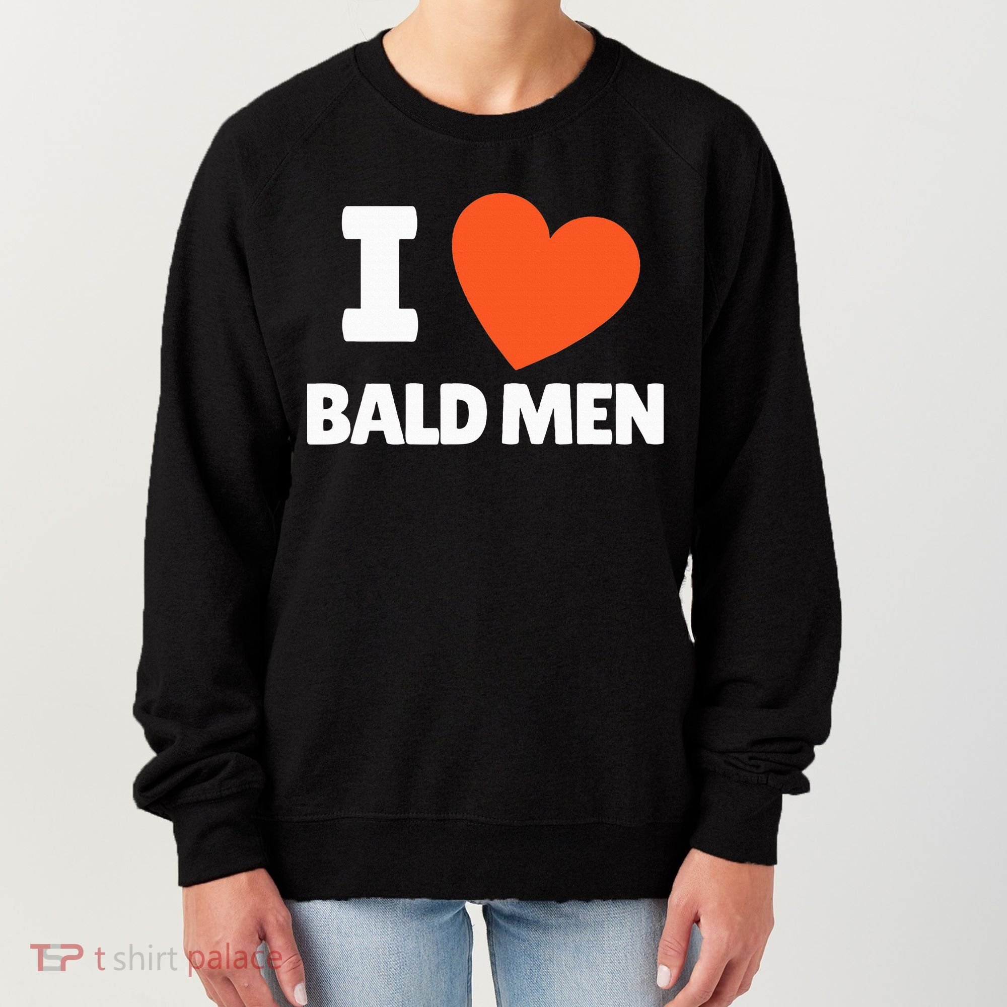 I Love Bald I Heart Bald Lovers Women's Sweatshirt