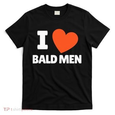 I Love Bald I Heart Bald Lovers T-Shirt
