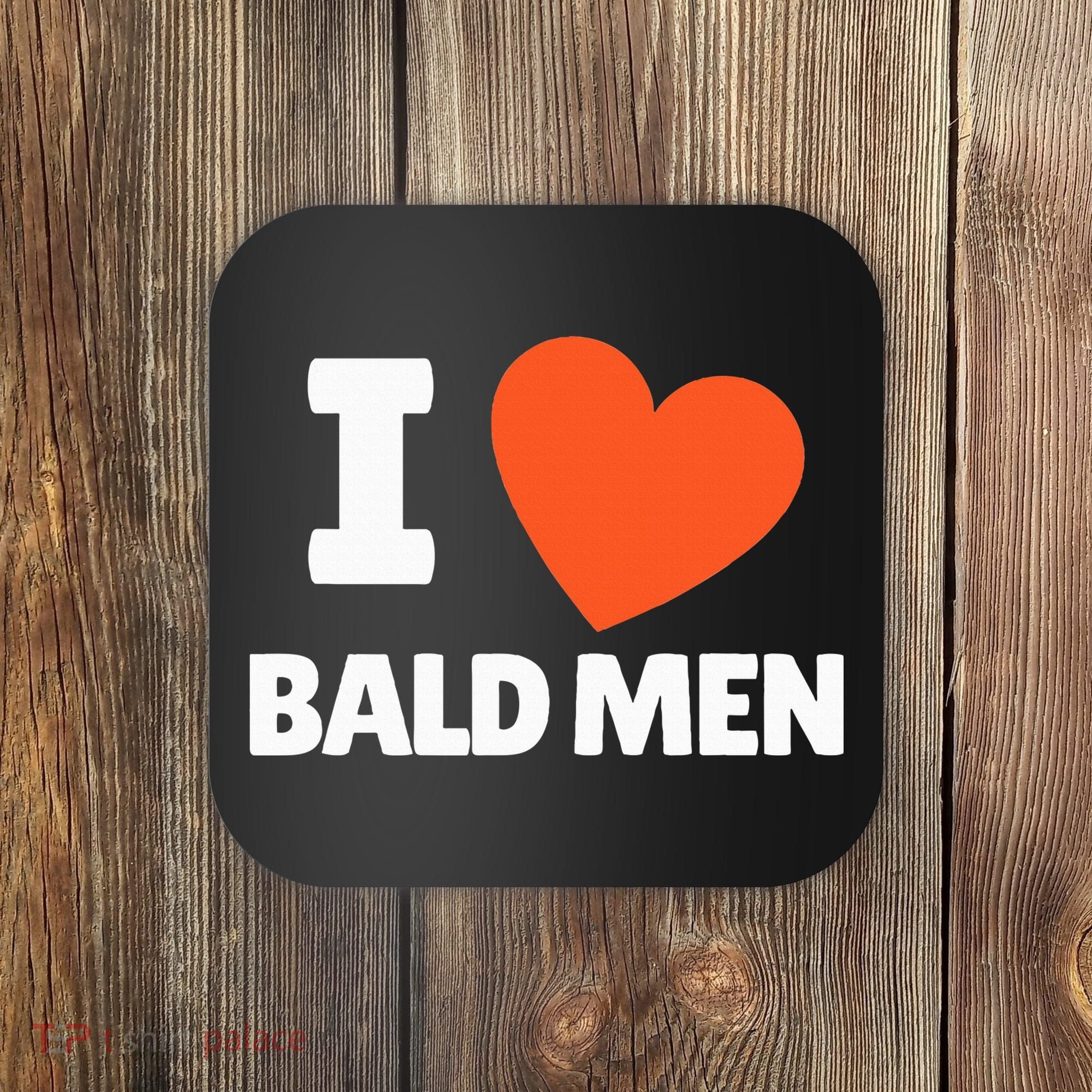 I Love Bald I Heart Bald Lovers Coaster