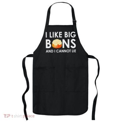 I Like Big Buns And I Cannot Lie Cinnamon Rolls Apron