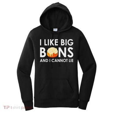 I Like Big Buns And I Cannot Lie Cinnamon Rolls Women's Hoodie