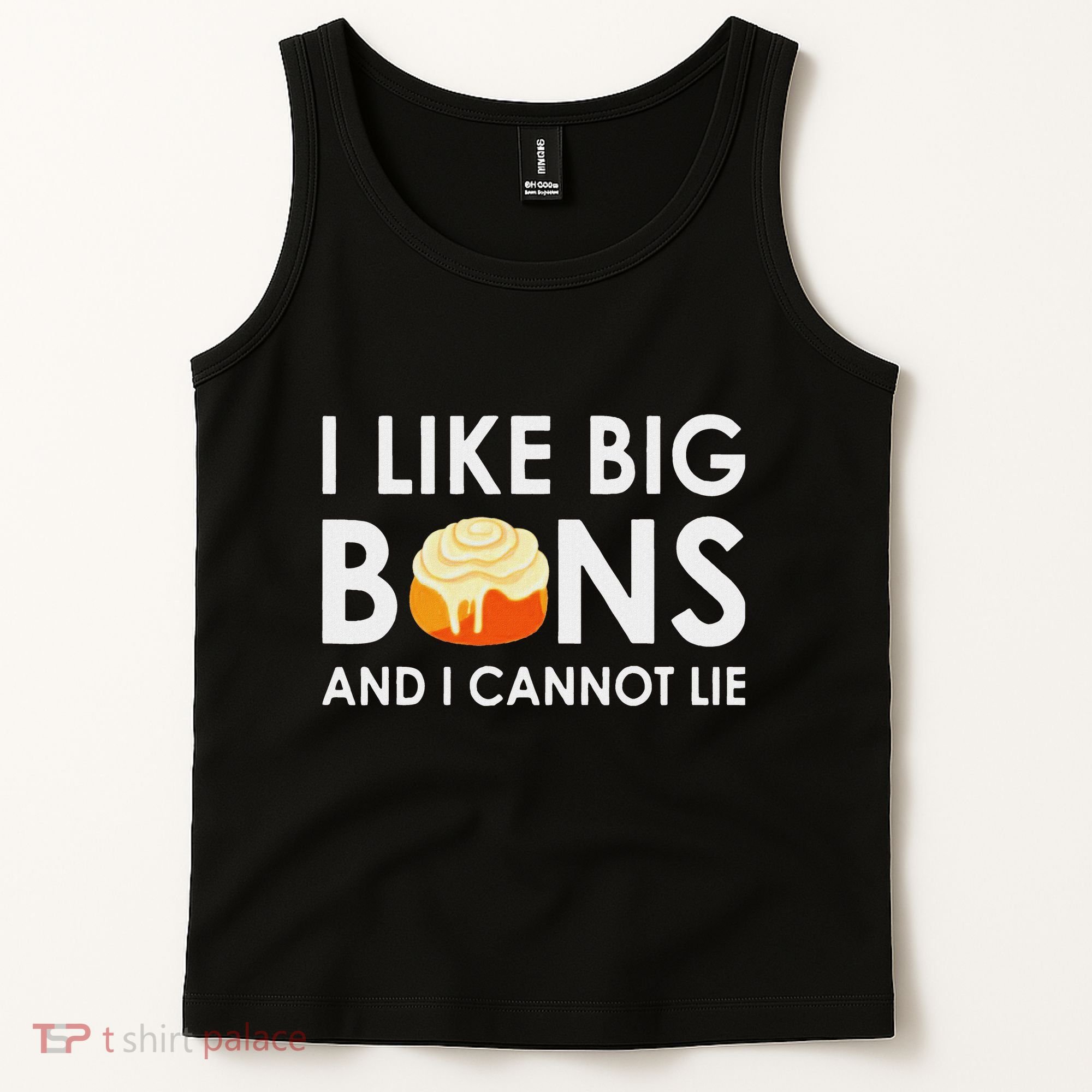 I Like Big Buns And I Cannot Lie Cinnamon Rolls Tank Top