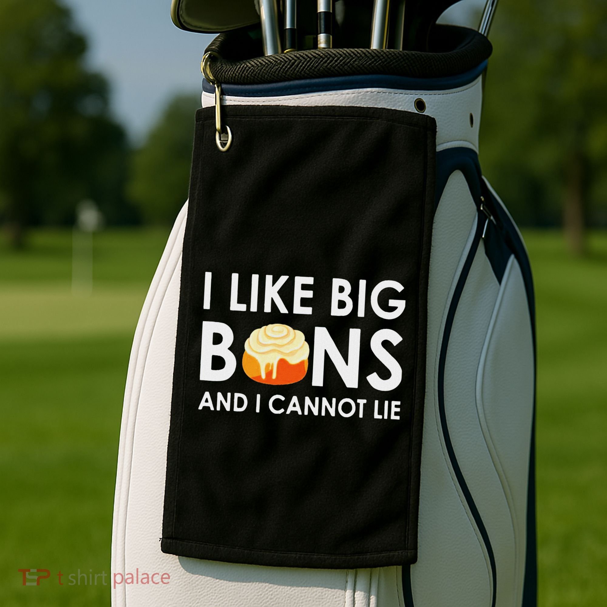 I Like Big Buns And I Cannot Lie Cinnamon Rolls Golf Towel