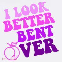 I Look Better Bent Over Peachy Booty Funny Women's Hoodie thumb 2